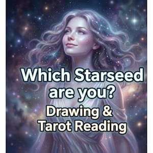 Könnte beinhalten: Eine digitale Illustration einer Person mit langem, fließendem Haar, die vor einem kosmischen Hintergrund aus Sternen und Nebeln nach oben blickt. Der Text "Which Starseed are you? Drawing & Tarot Reading" ist in Weiß mit dunkler Umrandung eingeblendet.