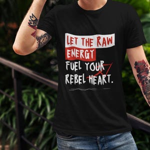 Rebel Heart T-Shirt, Unisex Cotton Tee, Motivational Shirt,