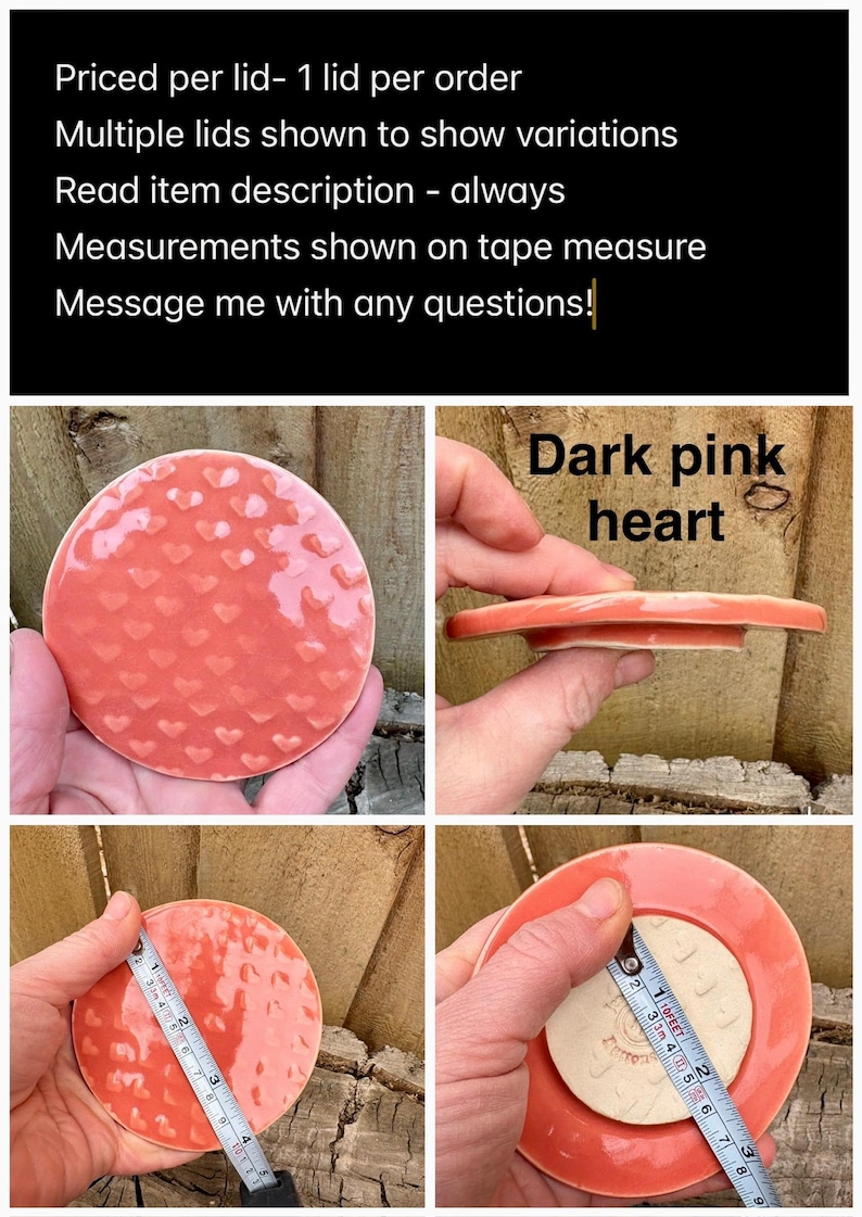 May include: A round dark pink ceramic lid featuring a raised heart pattern. The lid has a smooth, glossy finish. A measuring tape shows the diameter is approximately 3 inches. The underside is unglazed beige ceramic with a circular indentation.