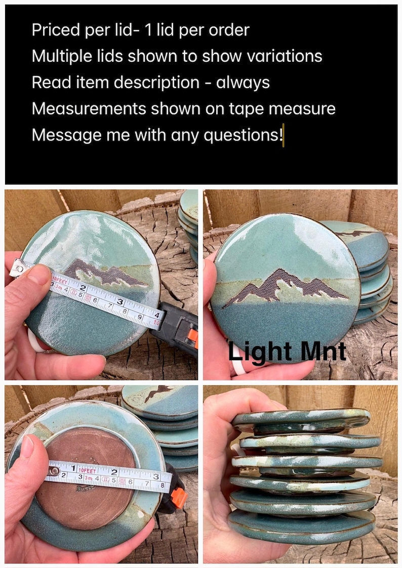May include: Round ceramic lids with a light mint green glaze and a dark mountain range graphic. A measuring tape shows a diameter of approximately 3.5 inches. The text 'Light Mnt' is visible on one lid. The underside is unglazed brown clay.