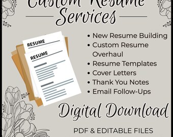 May include: A digital download graphic with the text "Custom Resume Services." The image features a stack of resumes and a list of services, including resume building, cover letters, and email follow-ups. The phrase "Digital Download" is also displayed.