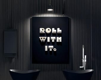 Roll With It - Tipografía divertida de papel higiénico para pared de baño