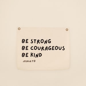 BE COURAGEOUS BANNER, Decorative Banner, Kids Room Decor, Faith Based