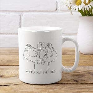 Fathers Day Mug for Dad, My Daddy the Hero, Cute Dad & Child Sketch, Gift for Dad, New Dad Mug, Dad Appreciation Gift, Perfect Gift for Dad
