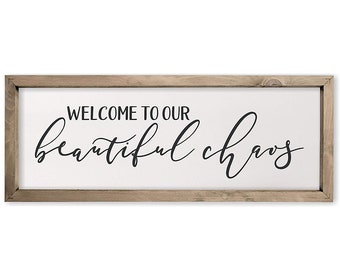 Welcome To Our Beautiful Chaos Farmhouse Style Wood Wall Decor Sign