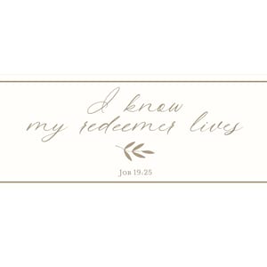 I Know My Redeemer Lives Carved Wood Wall Sign 8x20