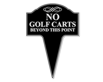 No Golf Carts Beyond This Point Aluminum Yard Sign 10x14 (Available in English or Spanish)