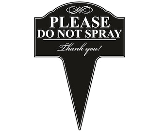 Please Do Not Spray Aluminum Yard Sign 10x14 (Available in English or Spanish)