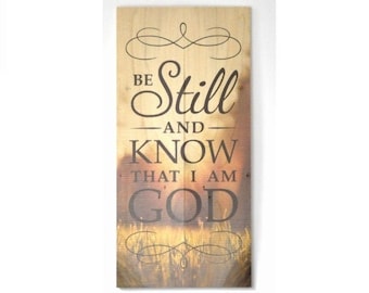 Be Still And Know That I Am God Farmhouse Style Wood Wall Decor Sign 11x22