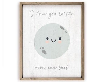 I Love You To The Moon And Back Farmhouse Style Wood Wall Decor Sign