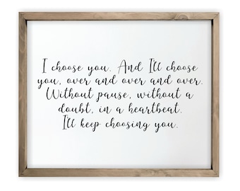 I Choose You Framed Farmhouse Style Wall Decor Sign - Available In Four Sizes
