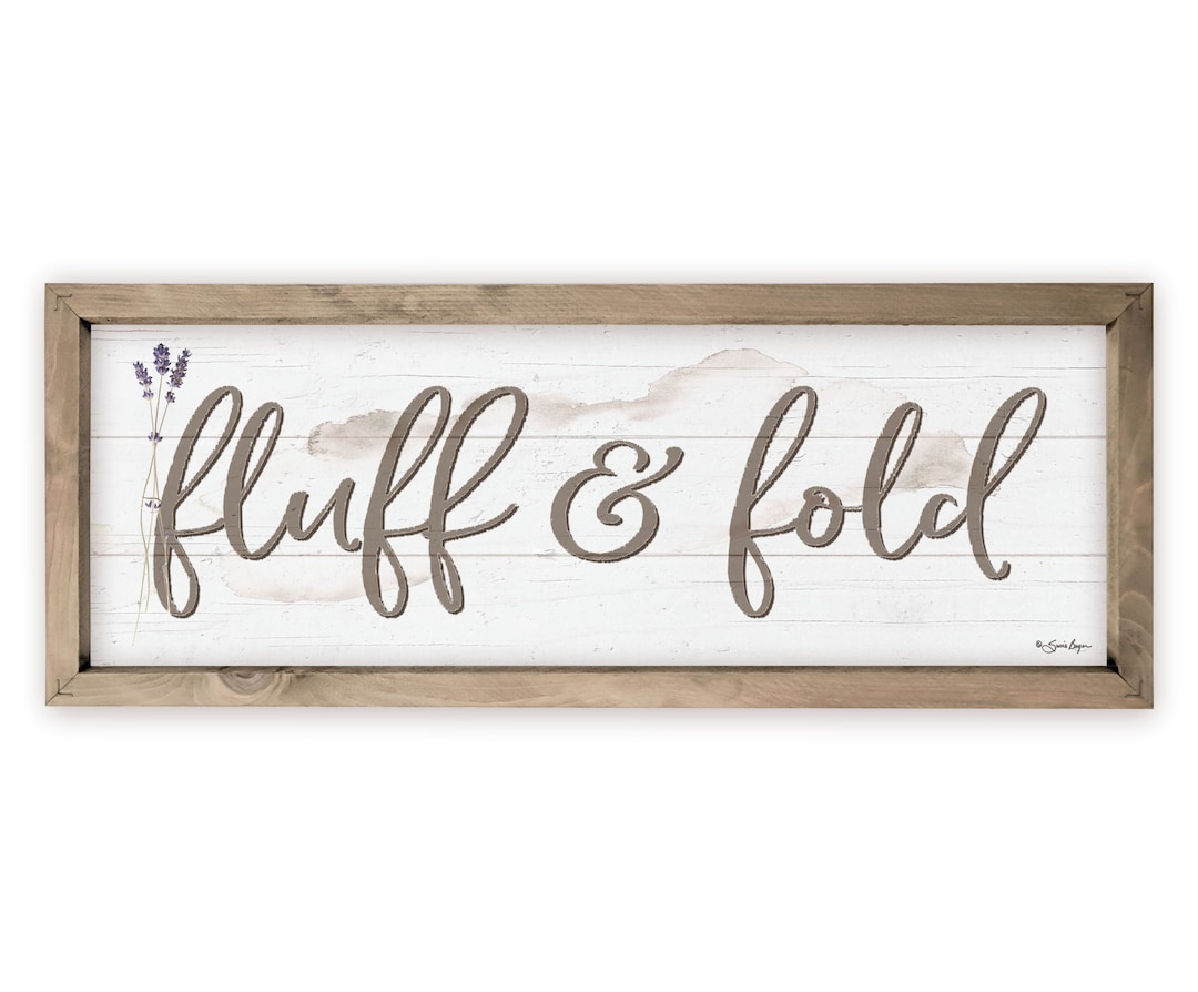 Fluff Sign Fluff and Fold Laundry Rustic Farmhouse Wall Sign - Available in Four ...