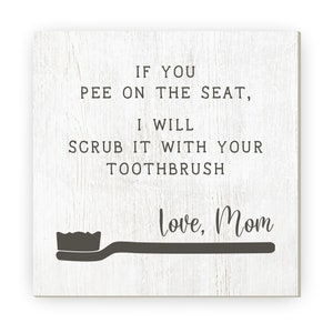 If You Pee On The Seat Funny Bathroom Sign Farmhouse Style Wall Decor Sign - Available In three Sizes