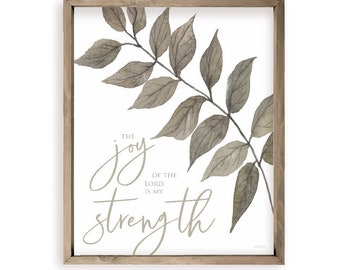 The Joy Of The Lord Is My Strength Scripture Bible Verse Farmhouse Style Wall Decor Sign - Available In Four Sizes