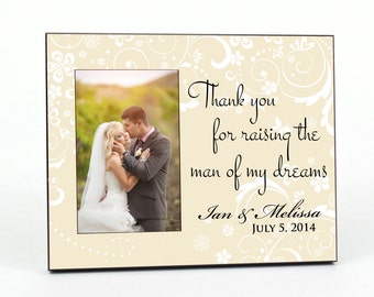 Thank You For Raising The Man Of My Dreams Personalized Picture Frame For A 4x6 Photo