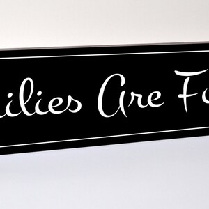 Families Are Forever Carved Wood Sign 5x24 image 2