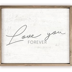 Love You Forever Farmhouse Style Wood Wall Decor Sign