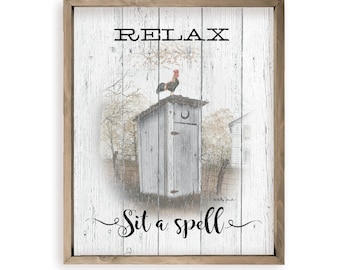 Relax And Sit A Spell Outhouse Funny Bathroom Wall Decor Sign
