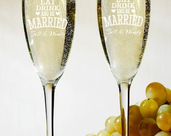 Personalized Engraved Champagne Toasting Glasses Eat Drink And Be Married (Set of 2)