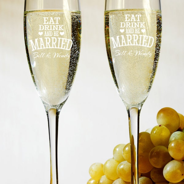 Personalized Engraved Champagne Toasting Glasses Eat Drink And Be Married (Set of 2)
