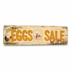 May include: A rectangular sign with a distressed wood-grain finish featuring the text "EGGS for SALE" in large yellow and red lettering. The design includes a hen, a small chick, a basket of eggs, and a carton of brown and white eggs.