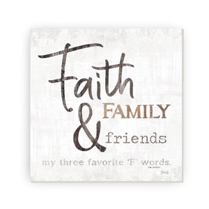 Faith Family Friends Three Favorite &quot;F&quot; Words Farmhouse Style Wall Decor Sign - Available In Three Sizes