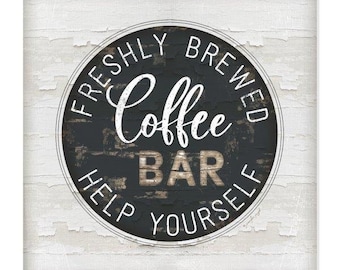 May include: A black and white sign with the text "Freshly Brewed Coffee Bar Help Yourself" in a circle on a white background.