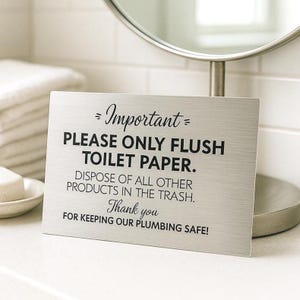 Brushed Aluminum 'Please Only Flush Toilet Paper' Sign - Stylish & Durable Instruction Plaque for Vacation Rentals, BNBs, And Offices