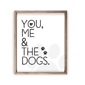 You Me And The Dogs Farmhouse Style Wood Wall Decor Sign