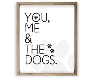 You Me And The Dogs Farmhouse Style Wood Wall Decor Sign