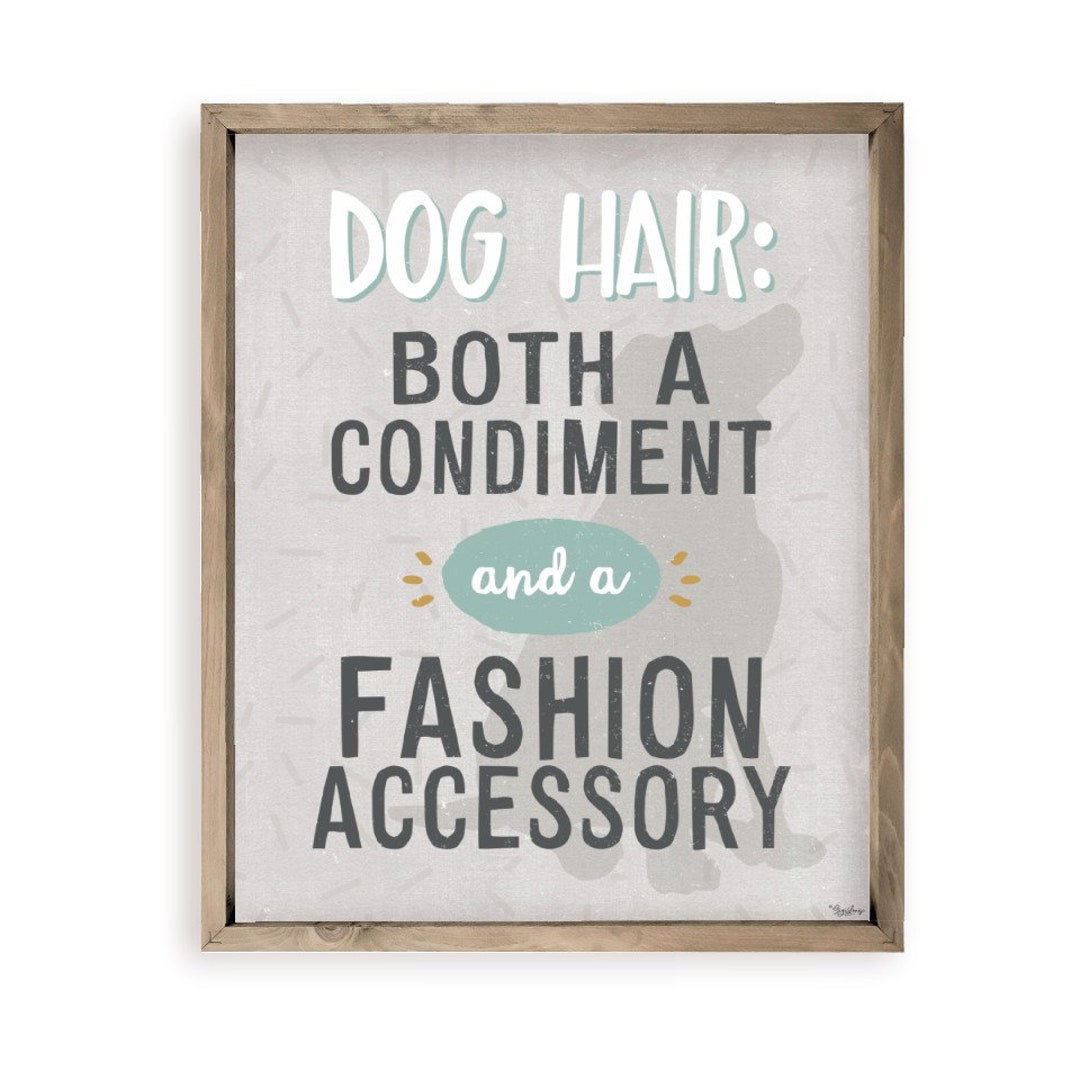 Dog hair both a condiment and a fashion accessory sales