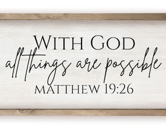 With God All Things Are Possible Farmhouse Style Wood Wall Decor Sign