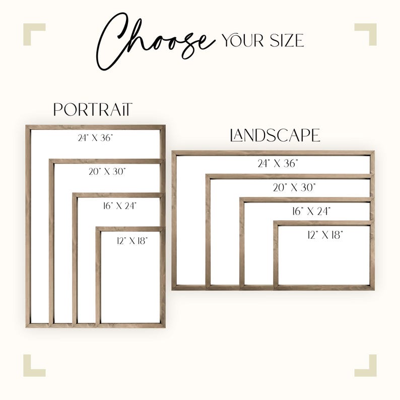 May include: A graphic showing different sizes of frames for a print. The sizes are listed in inches. The sizes are 24 x 36, 20 x 30, 16 x 24, and 12 x 18. The graphic is labelled "Portrait" and "Landscape".