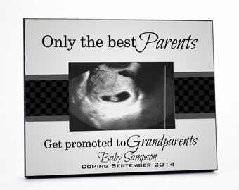 Only The Best Parents Get Promoted To Grandparents Personalized Picture Frame For A 4x6 Photo