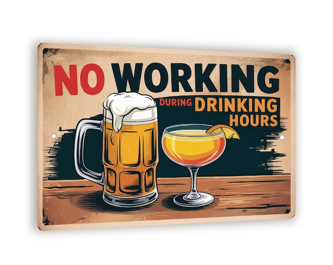Placa Sinalização - No Working During Drinking Hours | Parcelamento sem