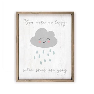 You Make Me Happy When Skies Are Gray Farmhouse Style Wood Wall Decor Sign