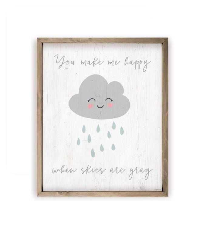 You Make Me Happy When Skies Are Gray Wood Sign - Etsy