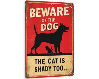 Vintage-Style "Beware Of The Dog - The Cat Is Shady Too" Metal Sign - Red Background With Black Silhouettes 8x12