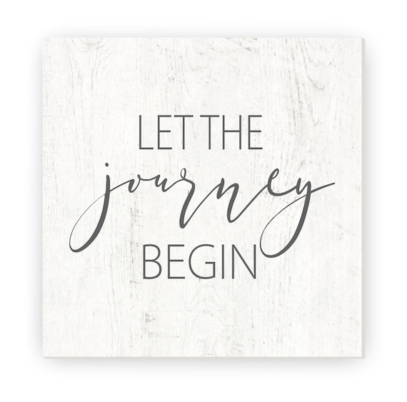 Let the Journey Begin Farmhouse Style Wood Wall Decor Sign Etsy