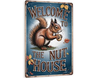 Welcome To The Nut House Where Being A Nut Is Essential Vintage Metal