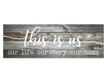 This is Us Our Life Our Story Our Home Farmhouse Style Wood Wall Decor Sign