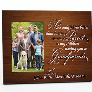The Only Thing Better Than Having You As Parents Is My Children Having You As Grandparents Personalized Picture Frame For A 4x6 Photo