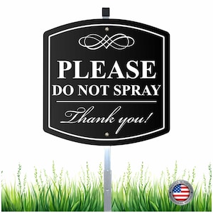 Aluminum &quot;Please Do Not Spray&quot; Sign With Reflective Text, Durable Yard Decor, Includes 28&quot; Stake And Hardware, Weatherproof Outdoor Message