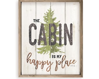 The Cabin Is My Happy Place Farmhouse Style Wood Wall Decor Sign