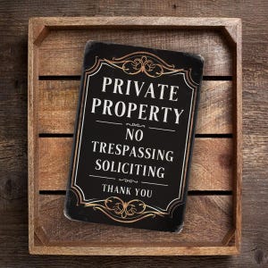 Vintage-Style "Private Property - No Trespassing Soliciting" Sign - Black With Ornate Golden Borders 8x12