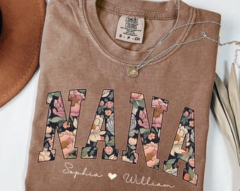 Personalized Nana Shirt with Grandkids Names, Floral Nana Comfort Colors Shirt, Custom Grandma Gift, Mother’s Day Gift for Nana.