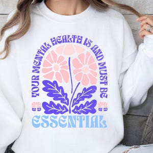 Mental Health Sweatshirt, Mental Health Awareness, School Psychologist, School Counselor, Mental Health Shirt, Empathy Sweatshirt, Anxiety