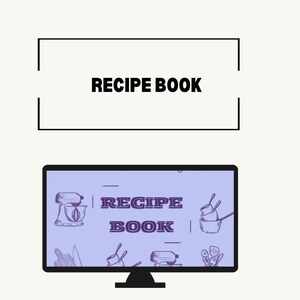 Op de afbeelding: Een computerscherm met een lichtblauwe achtergrond waarop de tekst "RECIPE BOOK" in paars staat. Het scherm bevat ook illustraties van keukengerei, waaronder een mixer, een pan en een garde.