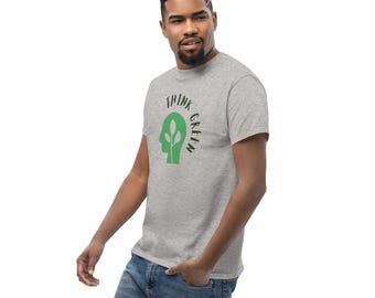 Think Green T-Shirt Unisex Gift