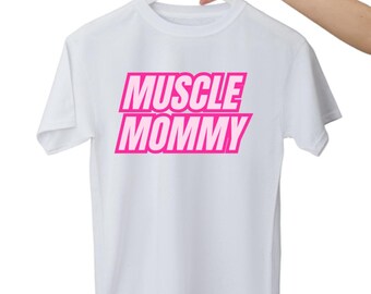 Mommy Muscle Adult Shirt